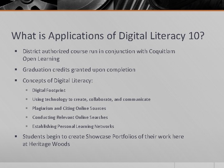 What is Applications of Digital Literacy 10? § District authorized course run in conjunction