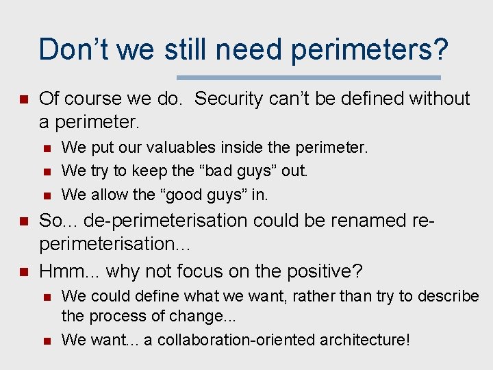 Deperimeterization Example Jerichos Architecture for DePerimeterised Security Presentation at ISACAIIA