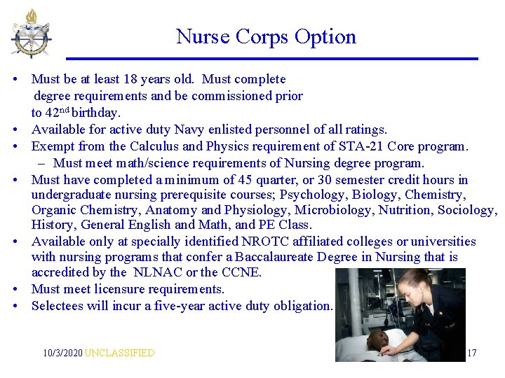 Nurse Corps Option • Must be at least 18 years old. Must complete degree