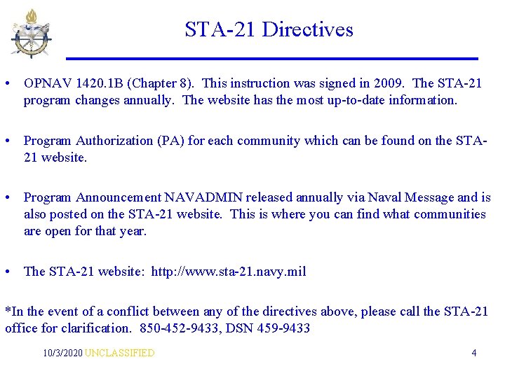 STA-21 Directives • OPNAV 1420. 1 B (Chapter 8). This instruction was signed in