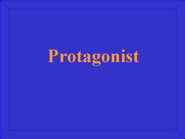 Protagonist 