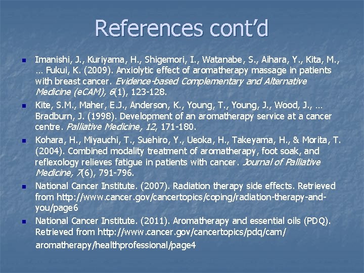 References cont’d n n n Imanishi, J. , Kuriyama, H. , Shigemori, I. ,