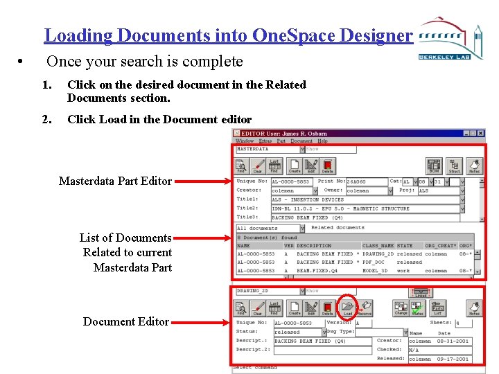 Loading Documents into One. Space Designer • Once your search is complete 1. Click
