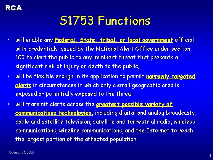 RCA S 1753 Functions • will enable any Federal, State, tribal, or local government