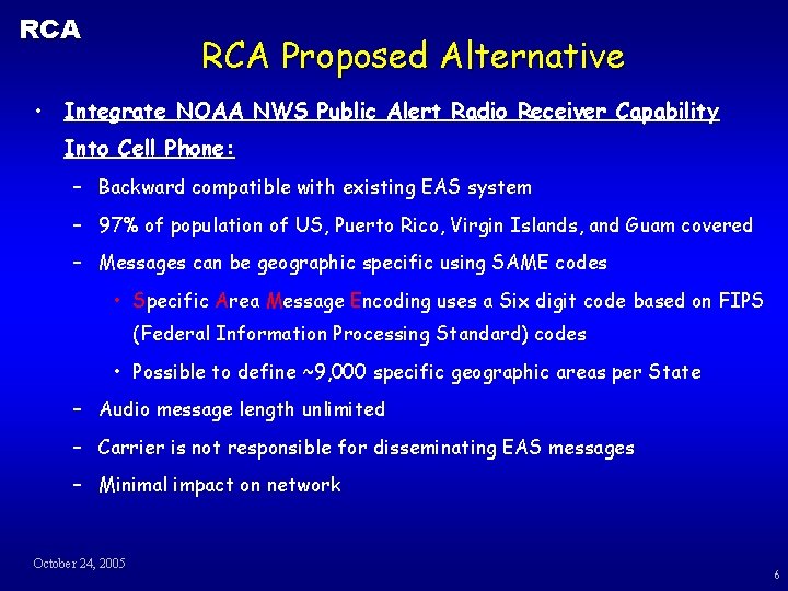 RCA Proposed Alternative • Integrate NOAA NWS Public Alert Radio Receiver Capability Into Cell