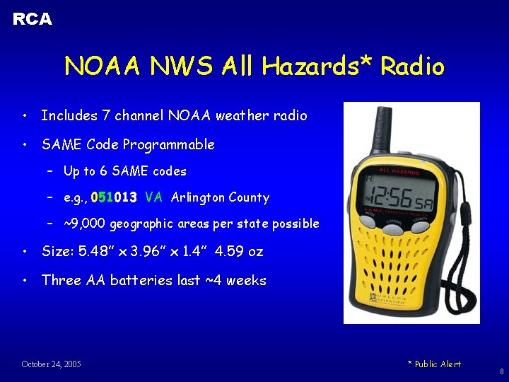 RCA NOAA NWS All Hazards* Radio • Includes 7 channel NOAA weather radio •