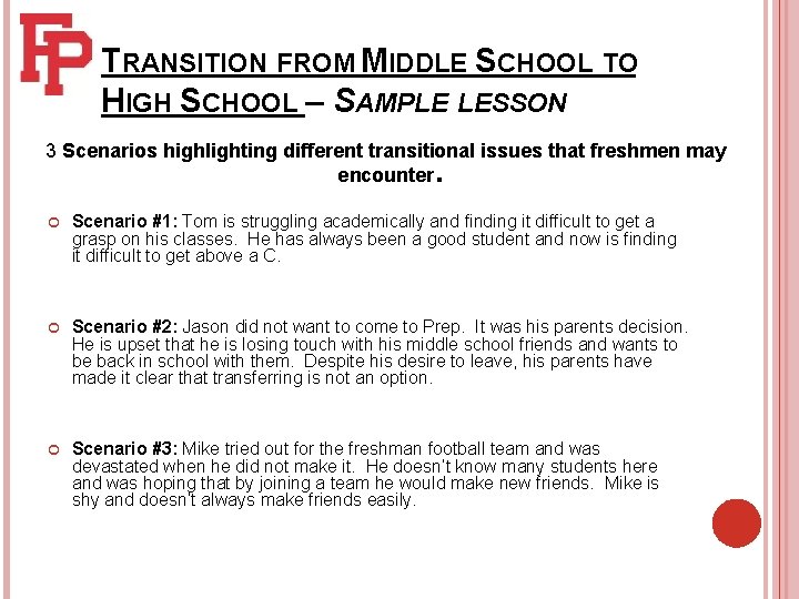 TRANSITION FROM MIDDLE SCHOOL TO HIGH SCHOOL – SAMPLE LESSON 3 Scenarios highlighting different