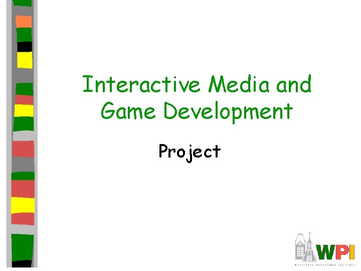 Interactive Media and Game Development Project 