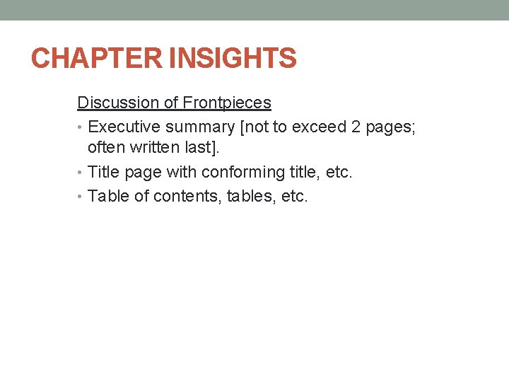 CHAPTER INSIGHTS Discussion of Frontpieces • Executive summary [not to exceed 2 pages; often