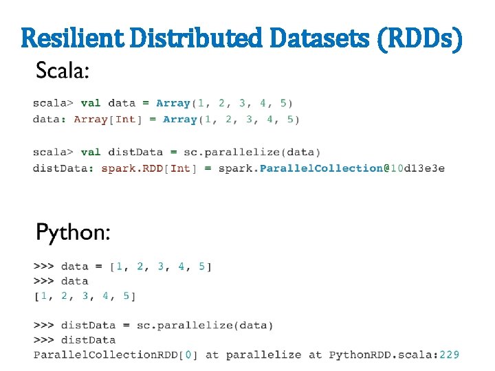 Resilient Distributed Datasets (RDDs) 