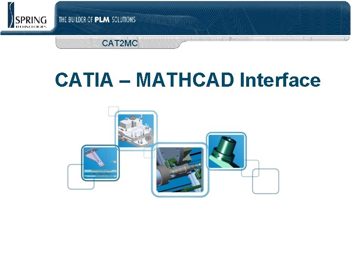 CAT 2 MC CATIA – MATHCAD Interface 
