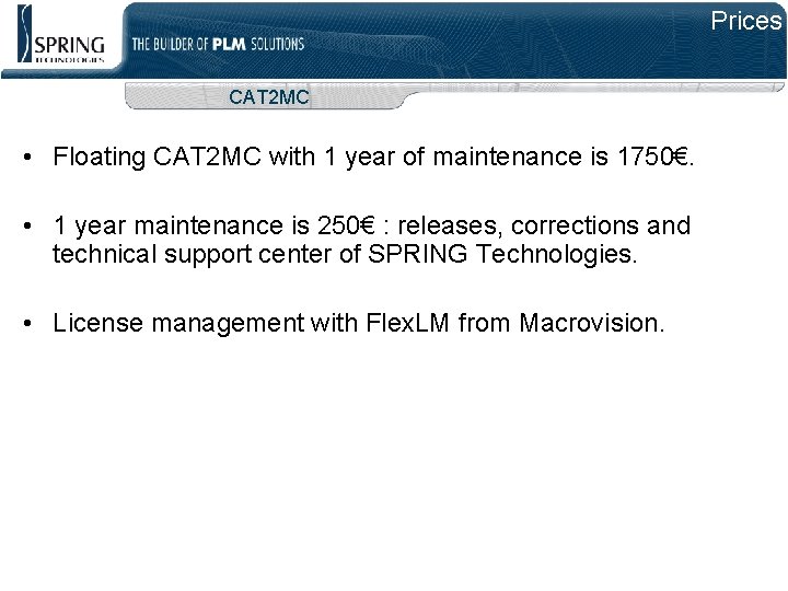 Prices CAT 2 MC • Floating CAT 2 MC with 1 year of maintenance