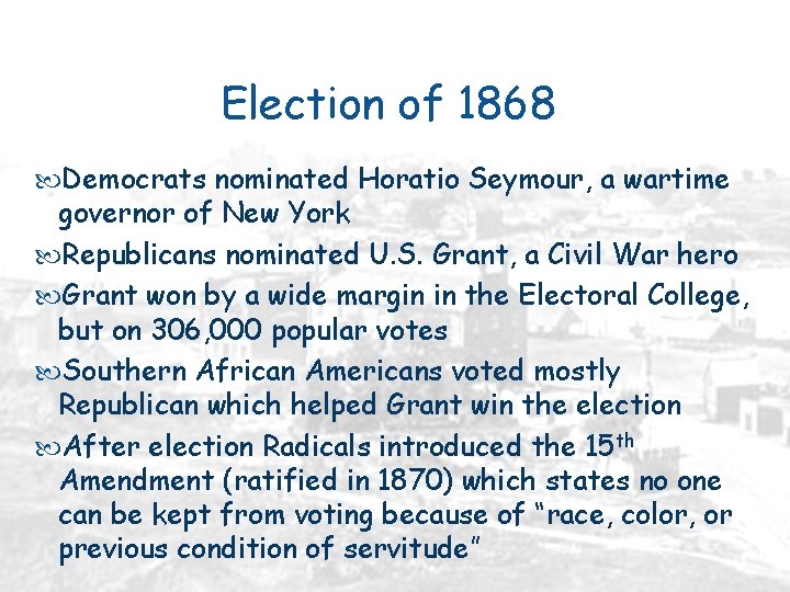 Election of 1868 Democrats nominated Horatio Seymour, a wartime governor of New York Republicans