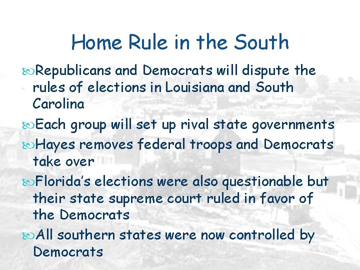 Home Rule in the South Republicans and Democrats will dispute the rules of elections