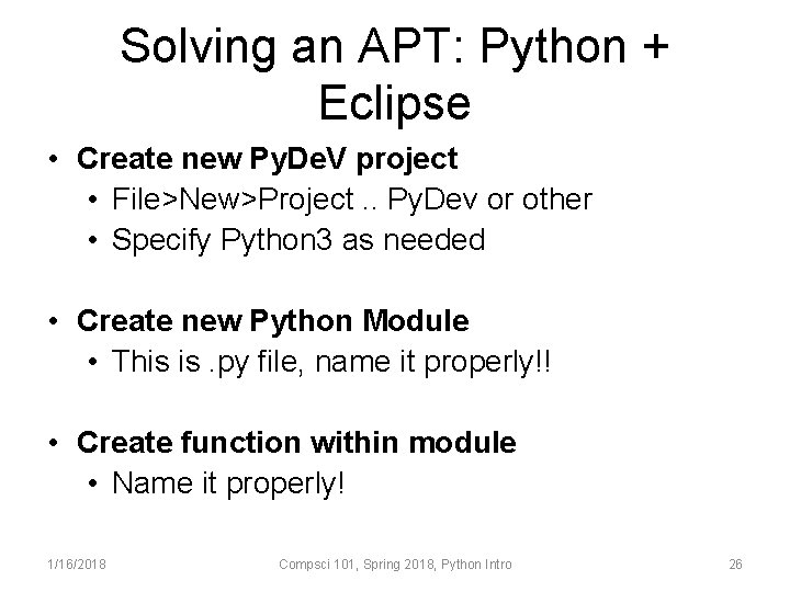 Solving an APT: Python + Eclipse • Create new Py. De. V project •