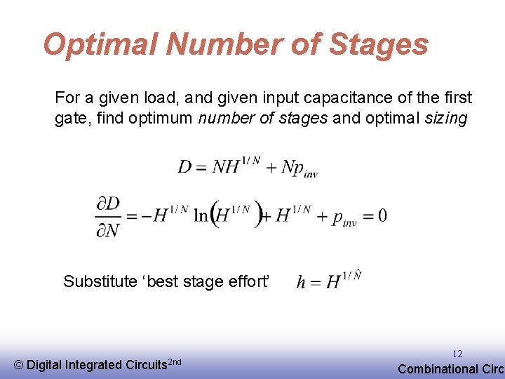 Optimal Number of Stages For a given load, and given input capacitance of the