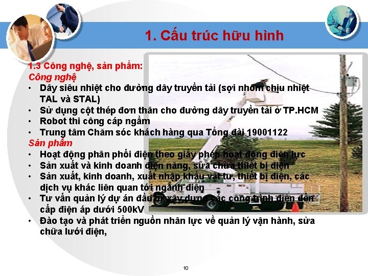 1. Cấu trúc hữu hình 1. 3 Công nghệ, sản phẩm: Công nghệ •