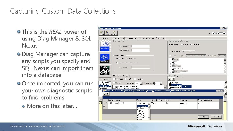 Capturing Custom Data Collections This is the REAL power of using Diag Manager & Capturing Custom Data Collections This is the REAL power of using Diag Manager &