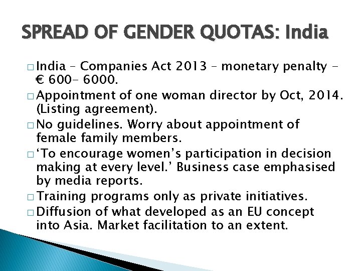 SPREAD OF GENDER QUOTAS: India � India – Companies Act 2013 – monetary penalty