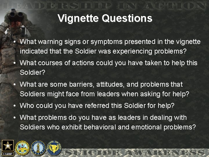 Vignette Questions • What warning signs or symptoms presented in the vignette indicated that