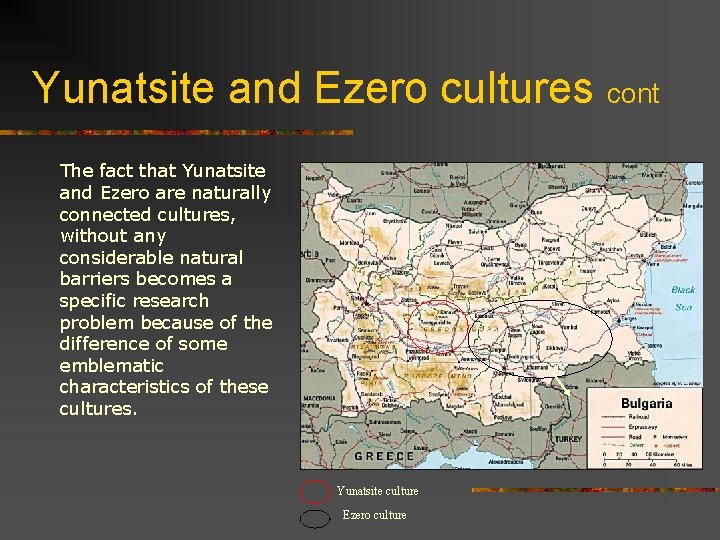 Yunatsite and Ezero cultures cont The fact that Yunatsite and Ezero are naturally connected