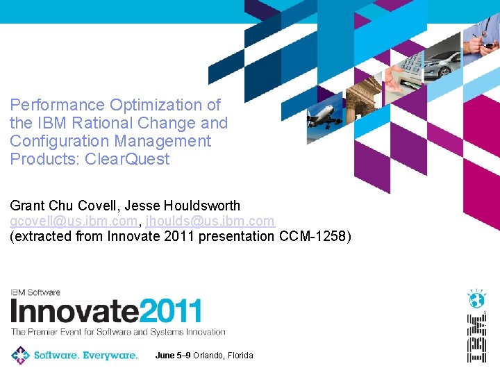 Performance Optimization of the IBM Rational Change and Configuration Management Products: Clear. Quest Grant