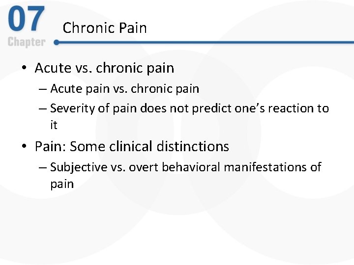 Chronic Pain • Acute vs. chronic pain – Acute pain vs. chronic pain –