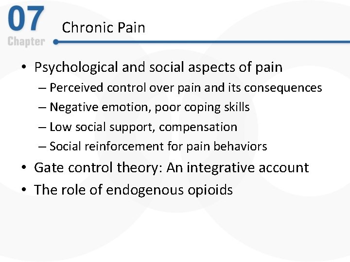 Chronic Pain • Psychological and social aspects of pain – Perceived control over pain