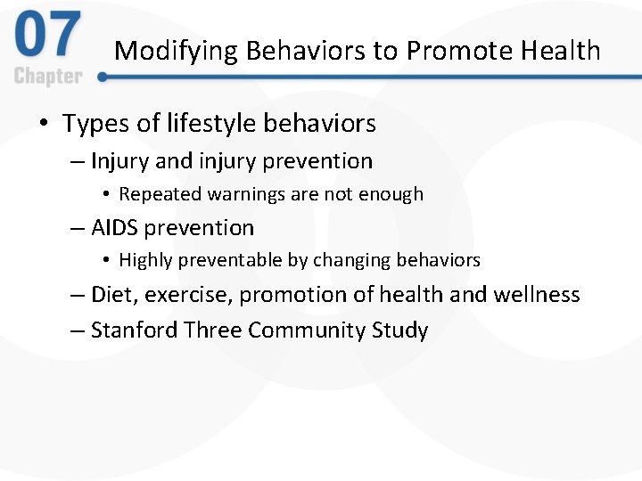 Modifying Behaviors to Promote Health • Types of lifestyle behaviors – Injury and injury