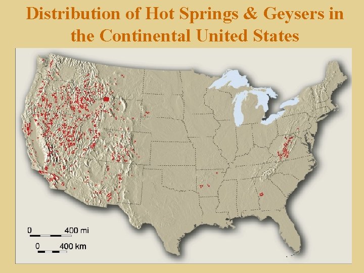 Distribution of Hot Springs & Geysers in the Continental United States 