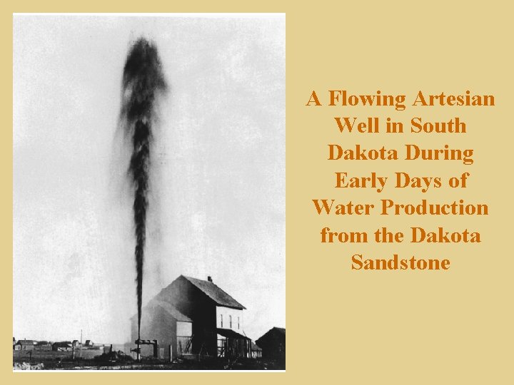 A Flowing Artesian Well in South Dakota During Early Days of Water Production from