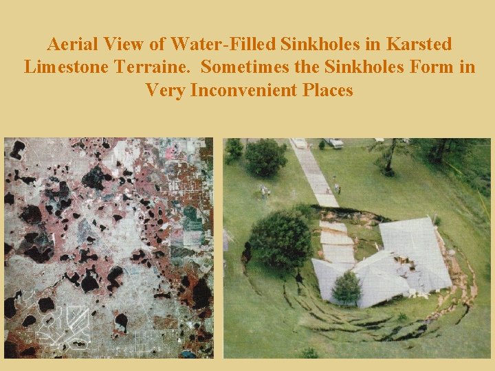 Aerial View of Water-Filled Sinkholes in Karsted Limestone Terraine. Sometimes the Sinkholes Form in