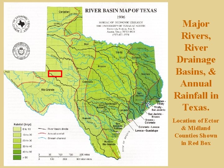 Major Rivers, River Drainage Basins, & Annual Rainfall in Texas. Location of Ector &