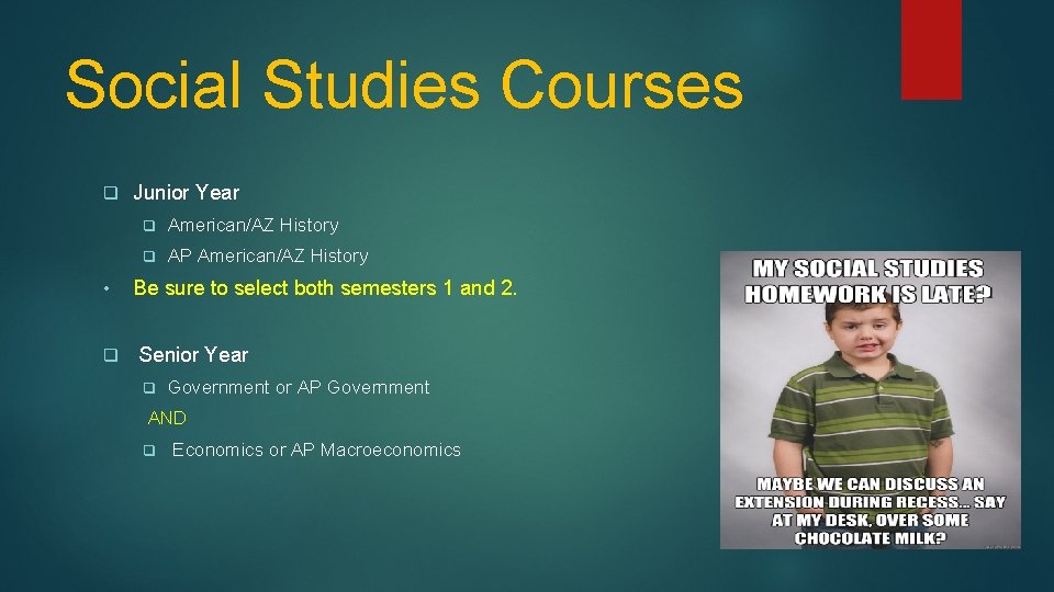 Social Studies Courses q Junior Year q American/AZ History q AP American/AZ History • Social Studies Courses q Junior Year q American/AZ History q AP American/AZ History •