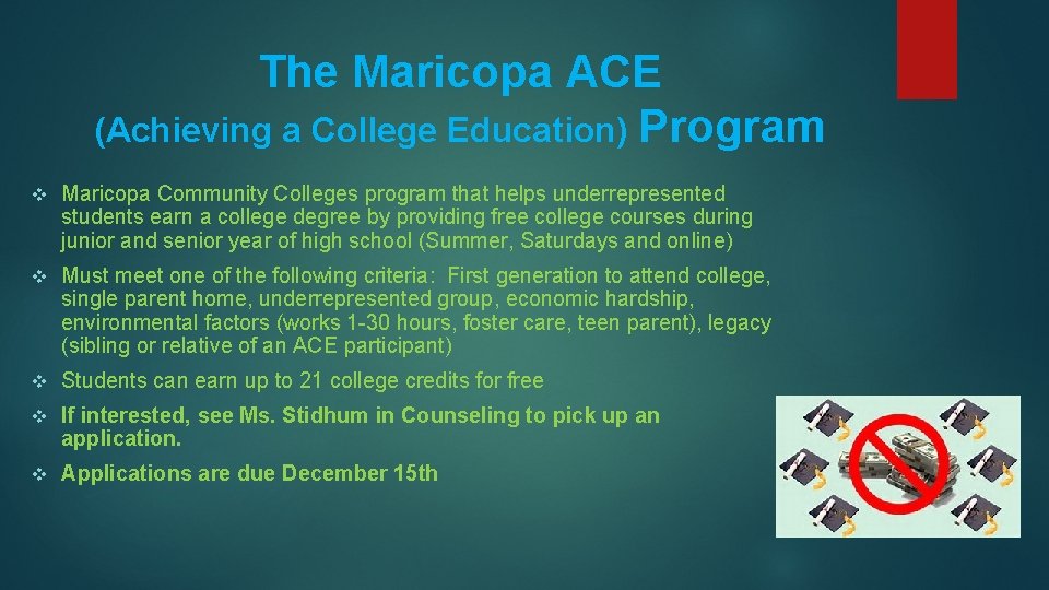 The Maricopa ACE (Achieving a College Education) Program v Maricopa Community Colleges program that The Maricopa ACE (Achieving a College Education) Program v Maricopa Community Colleges program that