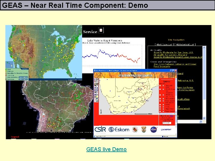 GEAS – Near Real Time Component: Demo GEAS live Demo 