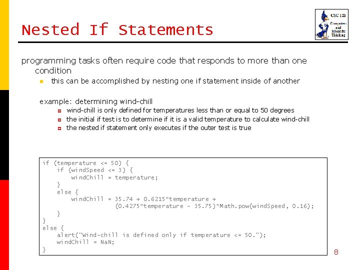 Nested If Statements programming tasks often require code that responds to more than one Nested If Statements programming tasks often require code that responds to more than one
