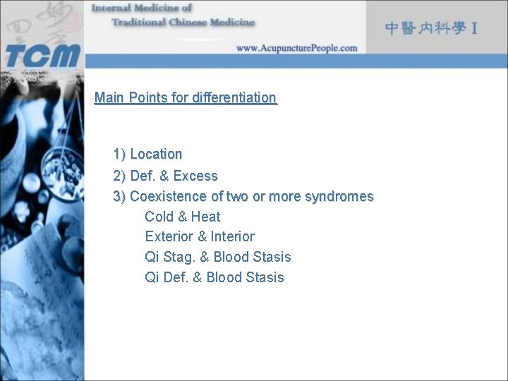 Main Points for differentiation 1) Location 2) Def. & Excess 3) Coexistence of two