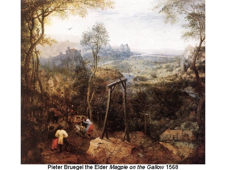 Pieter Bruegel the Elder Magpie on the Gallow 1568 