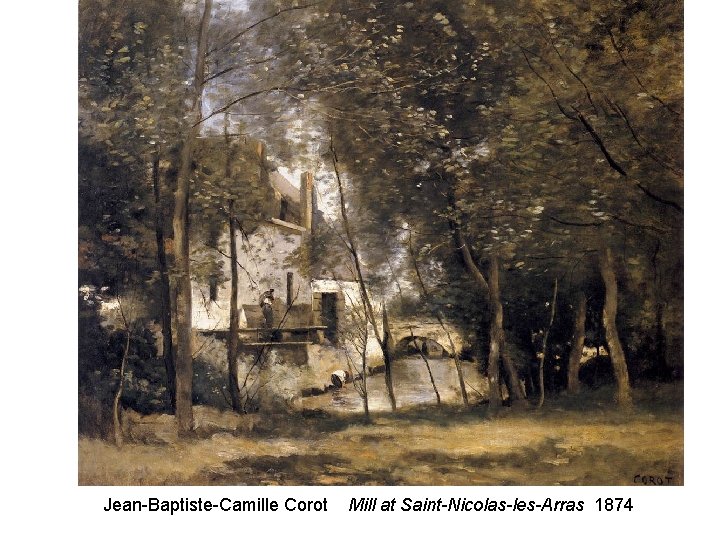 Jean-Baptiste-Camille Corot Mill at Saint-Nicolas-les-Arras 1874 