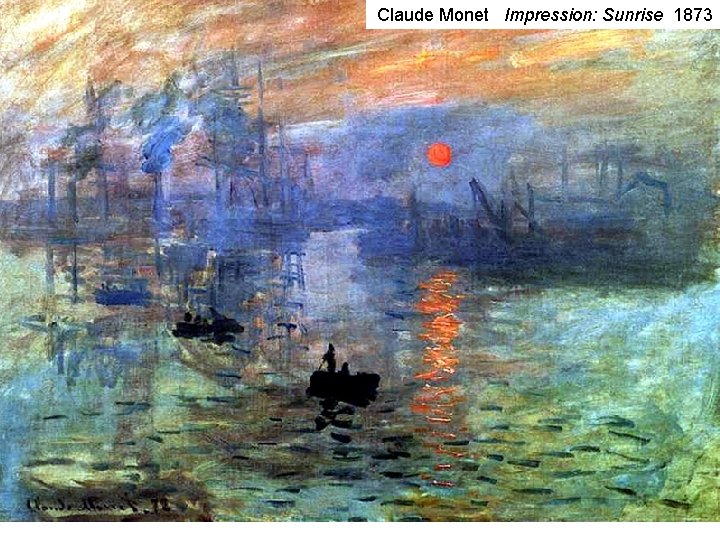 Claude Monet Impression: Sunrise 1873 