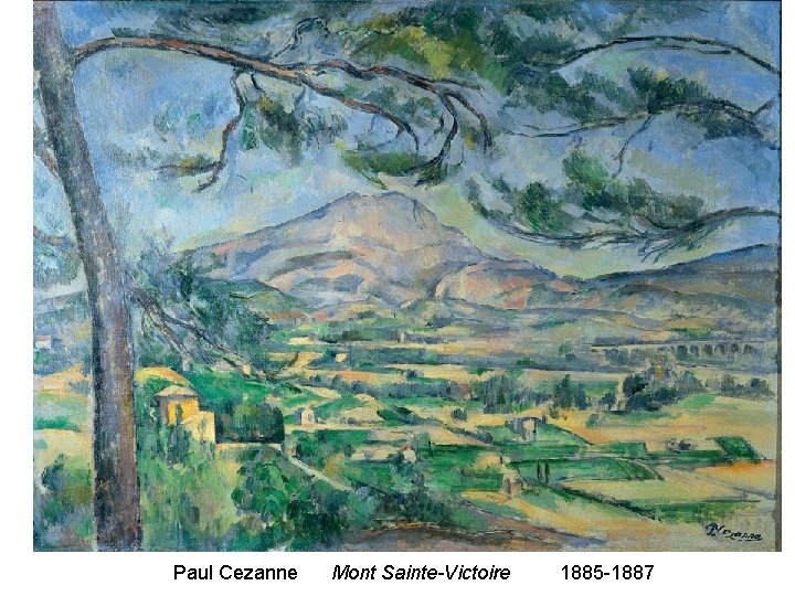 Paul Cezanne Mont Sainte-Victoire 1885 -1887 