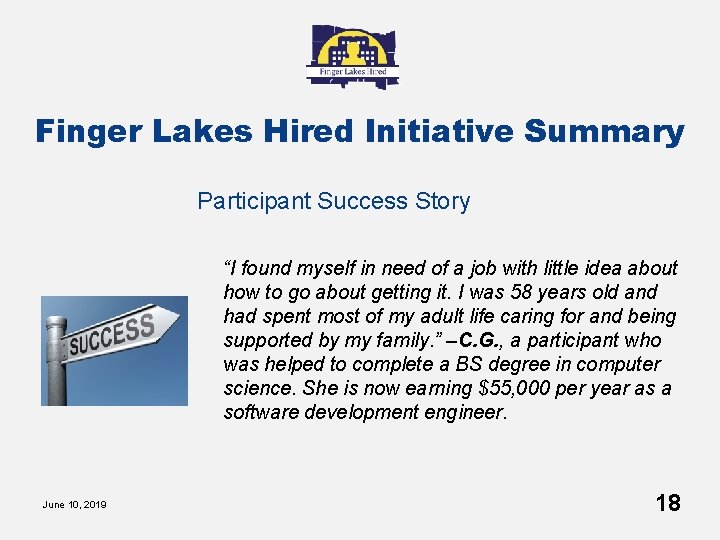 Finger Lakes Hired Initiative Summary Participant Success Story “I found myself in need of