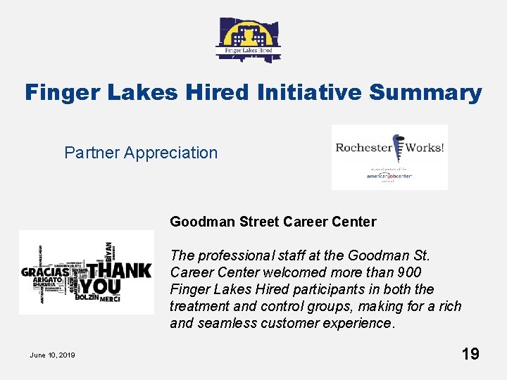 Finger Lakes Hired Initiative Summary Partner Appreciation Goodman Street Career Center The professional staff