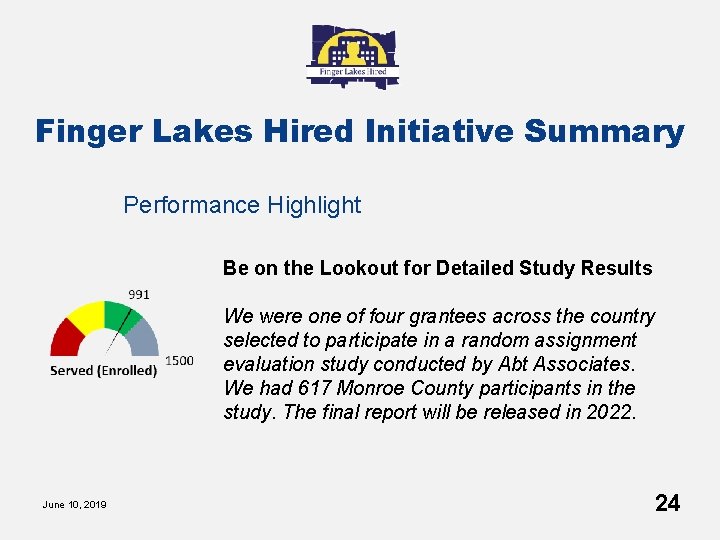 Finger Lakes Hired Initiative Summary Performance Highlight Be on the Lookout for Detailed Study