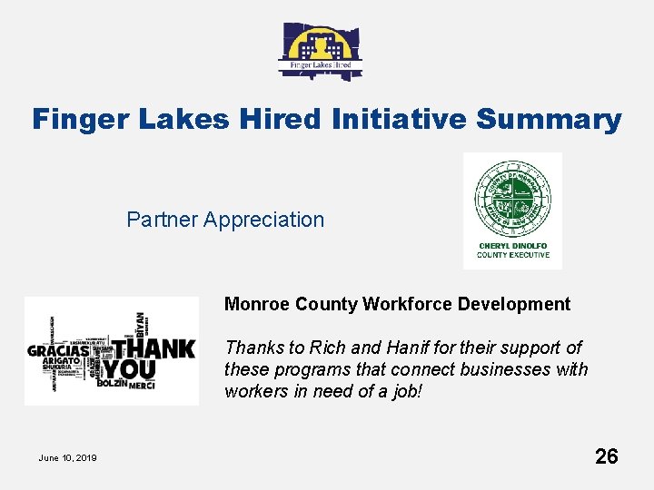 Finger Lakes Hired Initiative Summary Partner Appreciation Monroe County Workforce Development Thanks to Rich