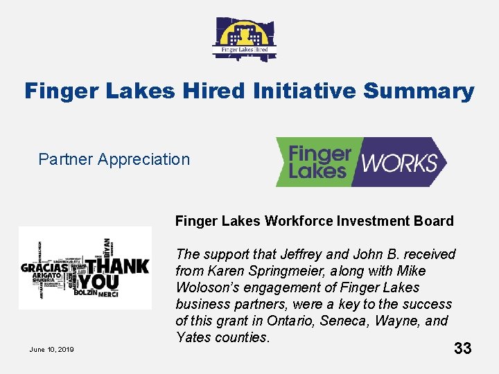 Finger Lakes Hired Initiative Summary Partner Appreciation Finger Lakes Workforce Investment Board The support