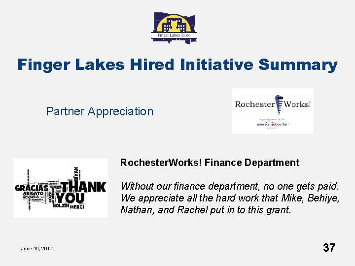 Finger Lakes Hired Initiative Summary Partner Appreciation Rochester. Works! Finance Department Without our finance