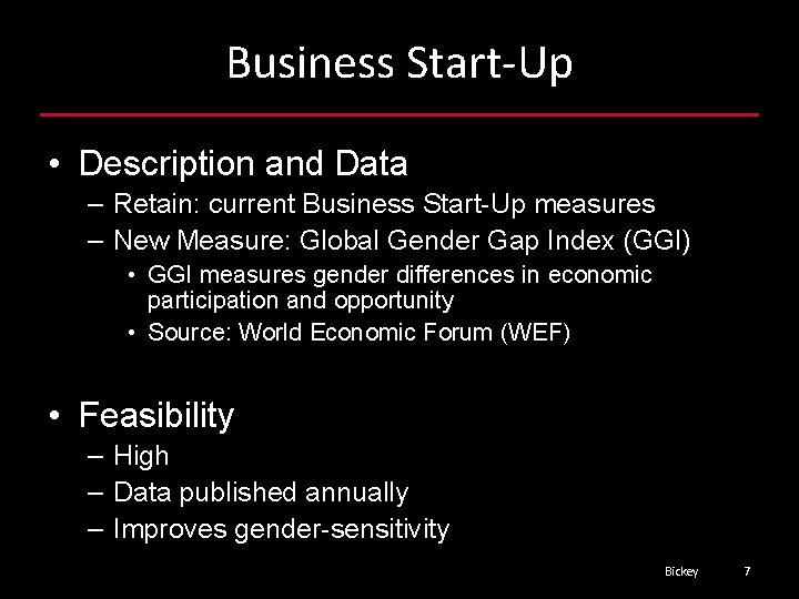 Business Start-Up • Description and Data – Retain: current Business Start-Up measures – New