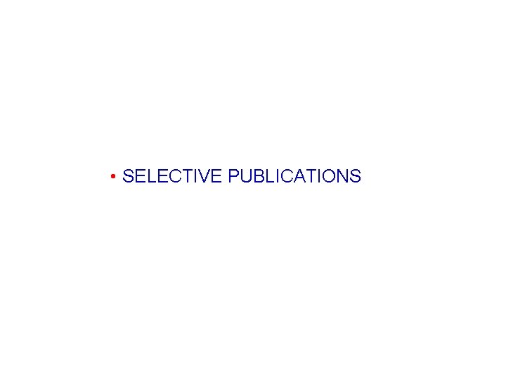  • SELECTIVE PUBLICATIONS 